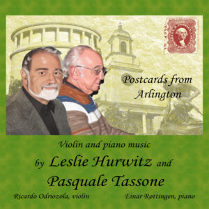 POSTCARDS FROM ARLINGTON – Music by PASQUALE TASSONE and LESLIE HURWITZ